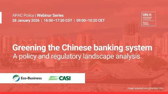 CASI Webinar: Greening the Chinese banking system: A policy and regulatory landscape analysis